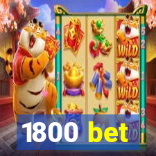 1800 bet